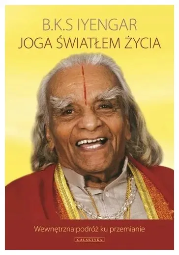 Joga światłem życia. B.K.S.Iyengar
