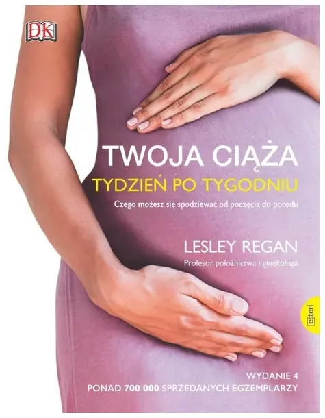 Twoja ciąża. Tydzień po tygodniu. Czego możesz się