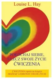 pokochaj-siebie-ulecz-swoje-zycie-cwiczenia