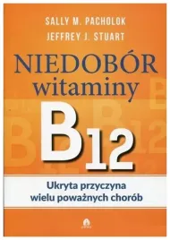 niedobor-witaminy-b12-ukryta-przyczyna-chorob