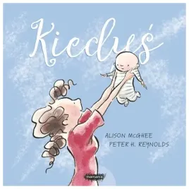 kiedys-alison-mcghee