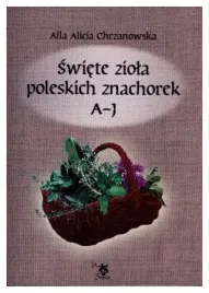 swiete-ziola-poleskich-znachorek-a-j-tom-i