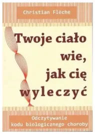 twoje-cialo-wie-jak-cie-wyleczyc-ch-fleche