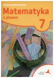 matematyka-z-plusem-klasa-7-lekcje-powtorzeniowe