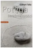 potega-terazniejszosci-tolle-eckhart