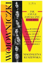 wojowniczki-jak-czule-zawalczyc-o-siebie-magdalena-kuszewska