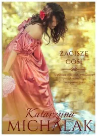 zacisze-gosi-seria-kwiatowa-tom-2-michalak