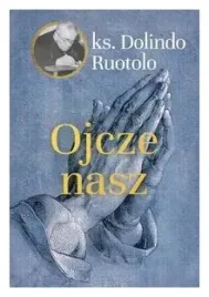 ojcze-nasz-dolindo-ruotolo