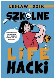 szkolne-lifehacki-kiedy-szkola-cie-wkurza-l-dzik
