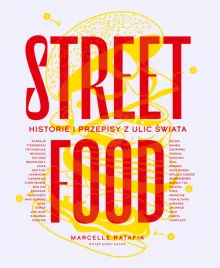 street-food-historie-i-przepisy-z-ulic-swiata-marcelle-ratafia
