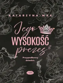 jego-wysokosc-prezes-3-przypadkowy-dziedzic