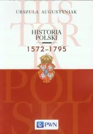 historia-polski-1572-1795-urszula-augustyniak