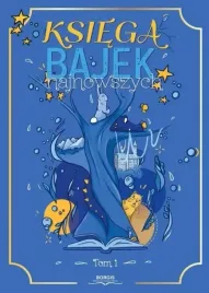 ksiega-bajek-najnowszych-tom-1