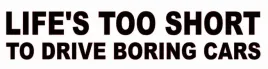 naklejka-bez-tla-na-auto-samochod-szybe-zycie-jest-za-krotkie-na-nudne-auta