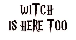 naklejka-na-auto-szybe-witch-is-here-too