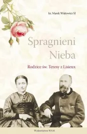 spragnieni-nieba-rodzice-sw-teresy-z-lisieux