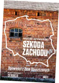 szkoda-zachodu-opowiesci-z-ziem-opuszczonych-znak-horyzont