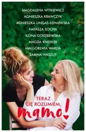 teraz-cie-rozumiem-mamo