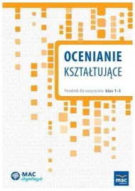 ocenianie-ksztaltujace-poradnik-dla-nauczyciela-klas-1-3-praca-zbiorowa