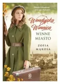 wendyjska-winnica-winne-miasto-zofia-makosa