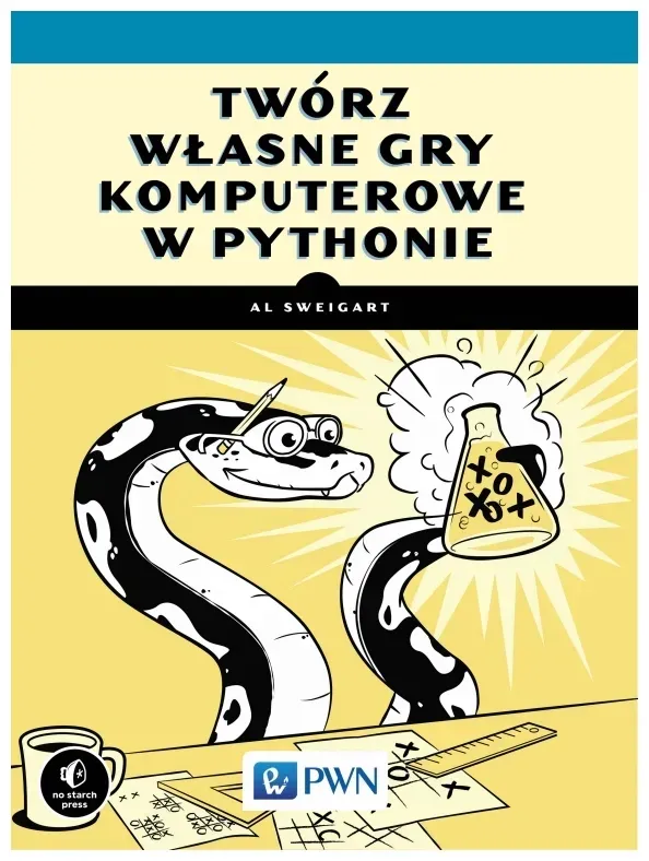 tworz-wlasne-gry-komputerowe-w-pythonie-sweigart