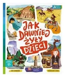 jak-dawniej-zyly-dzieci-akademia-madrego-dziecka