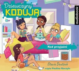 dziewczyny-koduja-tom-1-kod-przyjazni-stacia-deutsch-audiobook-mp3-cd