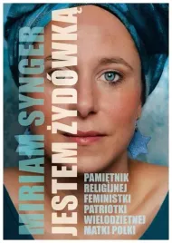 jestem-zydowka-miriam-synger