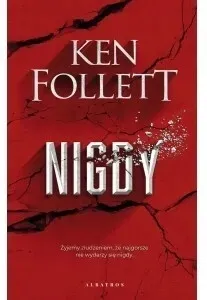 nigdy-ken-follett-tytul-nigdy