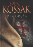 bez-oreza-zofia-kossak-stan-nowy