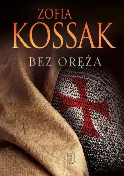 bez-oreza-zofia-kossak-wydawnictwo-instytut-wydawniczy-pax