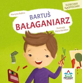 dzieciaki-klopociaki-bartus-balaganiarz