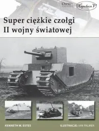 super-ciezkie-czolgi-ii-wojny-swiatowej