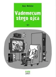 vademecum-zlego-ojca-t-2-guy-delisle