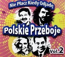 polskie-przeboje-nie-placz-kiedy-odjade-vol-2-cd