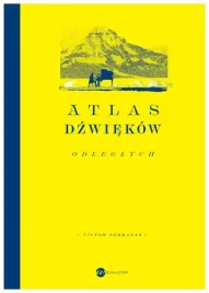 atlas-dzwiekow-odleglych-victor-terrazas