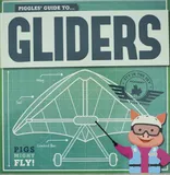 piggles-guide-to-gliders