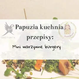 papuzia-kuchnia-parrotplanet-mini-warzywne-burgery-autorski-przepis-ady