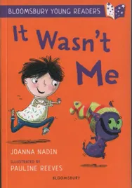 bloomsbury-young-reader-it-wasn-t-me
