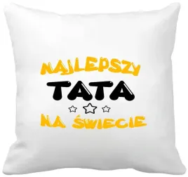 poduszka-z-nadrukiem-tata-prezent-na-dzien-ojca-dla-taty-rozne-wzory
