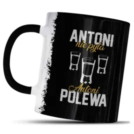 kubek-z-nadrukiem-dla-antoniego-prezent-antoni-nie-pyta-antoni-polewa-kawy