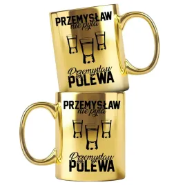 przemyslawa-zloty-kubek-z-nadrukiem-przemyslaw-nie-pyta-przemyslaw-polewa