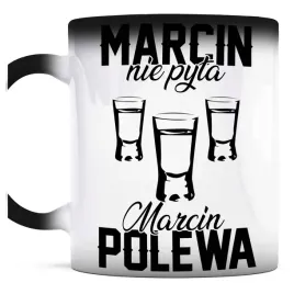 smieszny-prezent-dla-marcina-kubek-magiczny-marcin-nie-pyta-marcin-polewa