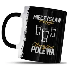 kubek-z-nadrukiem-dla-mieczyslawa-mieczyslaw-nie-pyta-mieczyslaw-polewa
