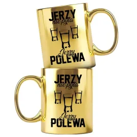 dla-jerzego-prezent-zloty-kubek-z-nadrukiem-jerzy-nie-pyta-jerzy-polewa