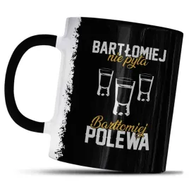 kubek-z-nadrukiem-dla-bartlomieja-bartlomiej-nie-pyta-bartlomiej-polewa