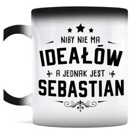 prezent-dla-sebastiana-kubek-magiczny-nie-ma-idealow-a-jest-sebastian