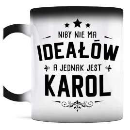 smieszny-prezent-dla-karola-kubek-magiczny-nie-ma-idealow-a-jest-karol