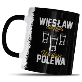 kubek-z-nadrukiem-dla-wieslawa-prezent-wieslaw-nie-pyta-wieslaw-polewa-kawy