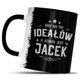 kubek-z-nadrukiem-dla-jacka-prezent-niby-nie-ma-idealow-a-jednak-jest-jacek